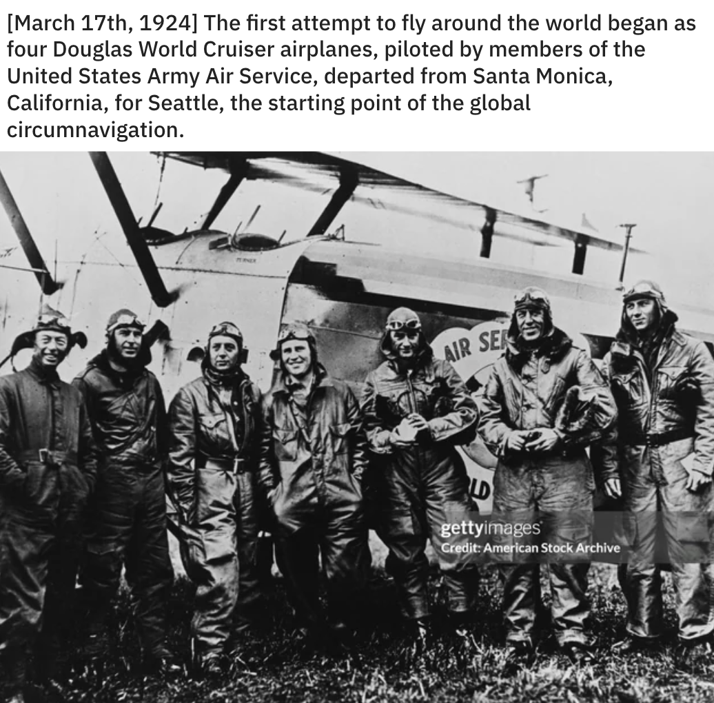 first flight around the world book - March 17th, 1924 The first attempt to fly around the world began as four Douglas World Cruiser airplanes, piloted by members of the United States Army Air Service, departed from Santa Monica, California, for Seattle, t
